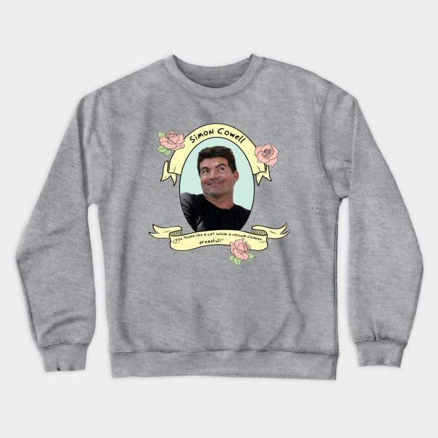 The One and Only Simon Cowell Crewneck Sweatshirt by Therouxgear